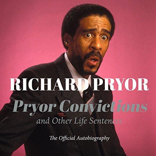 Pryor Convictions and Other Life Sentences - Richard Pryor