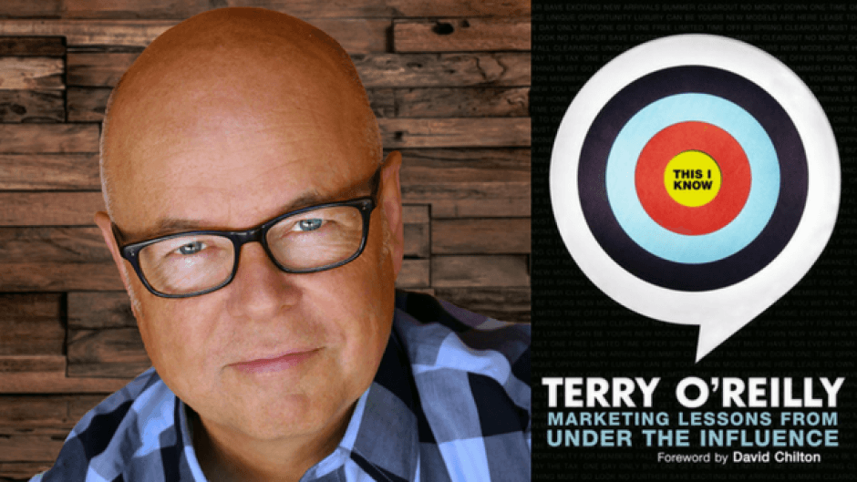 This I Know: Marketing Lessons from Under the Influence - Terry OReilly