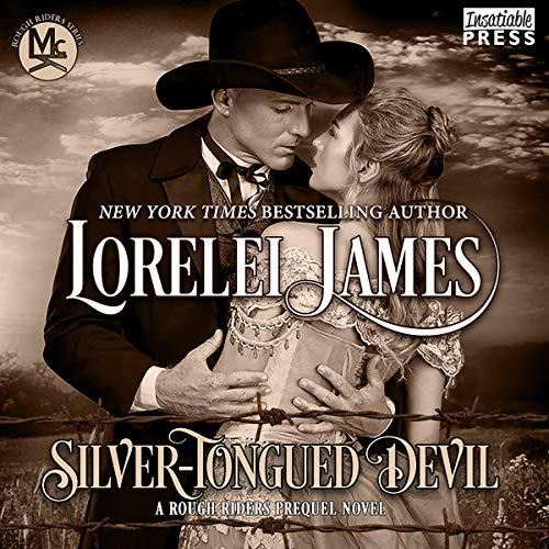 Silver-Tongued Devil (Rough Riders) - Lorelei James