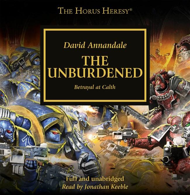 The Horus Heresy - The Unburdened - David Annandale