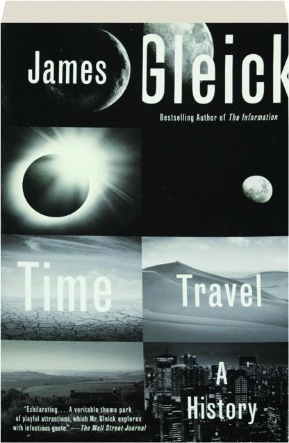 Time Travel A History - James Gleick