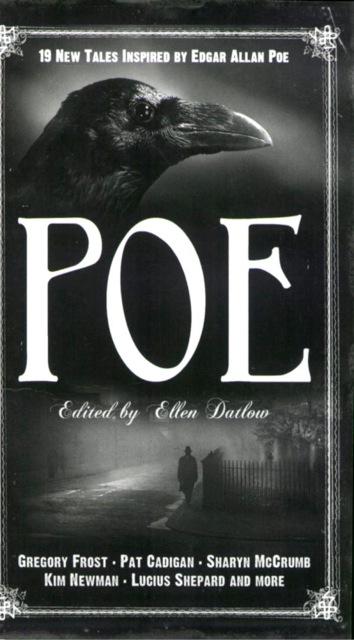 Poe: New Tales of Suspense, Dark Fantasy and Horror - ed. Ellen Datlow