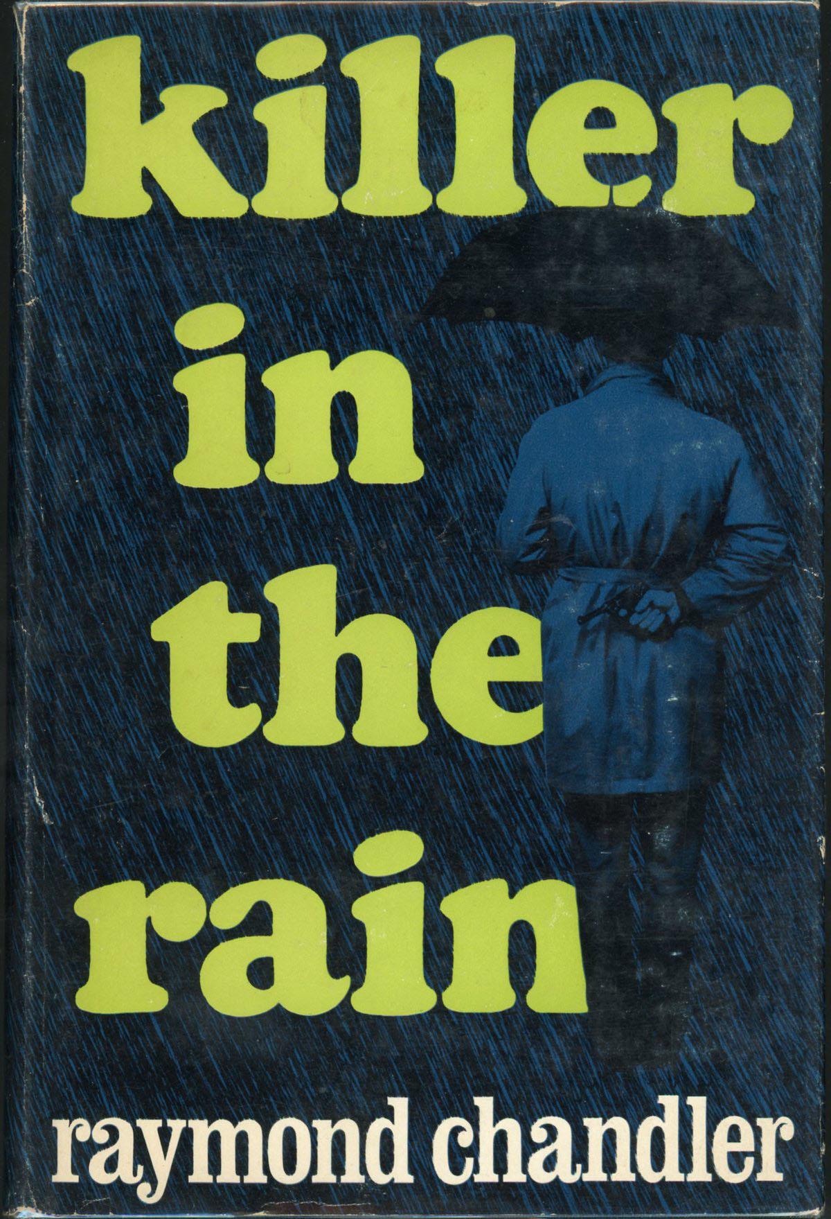Killer in the Rain - Raymond Chandler