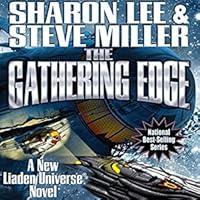 The Gathering Edge (Liaden Universe, #19) (Theo Waitley) - Sharon Lee, Steve Miller