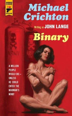 Binary (Hard Case Crime MC8) - John Lange, Michael Crichton