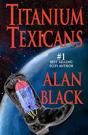Titanium Texicans - Alan Black