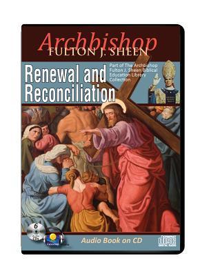 Renewal and Reconciliation - Fulton J. Sheen