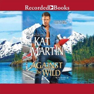 Against the Wild (The Brodies, #1) - Kat Martin