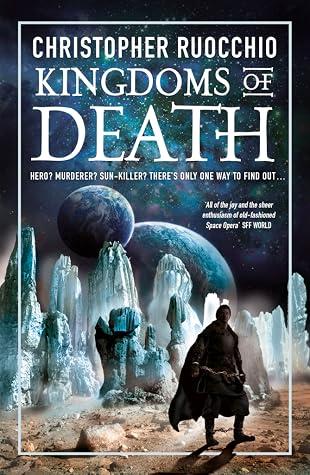 Kingdoms Of Death - Christopher Ruocchio