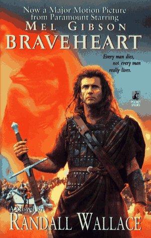 Braveheart - Randall Wallace