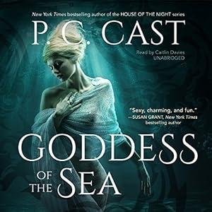 Goddess of the Sea: Goddess Summoning series, Book 1 - P. C. Cast