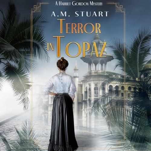 Terror in Topaz - A.M. Stuart