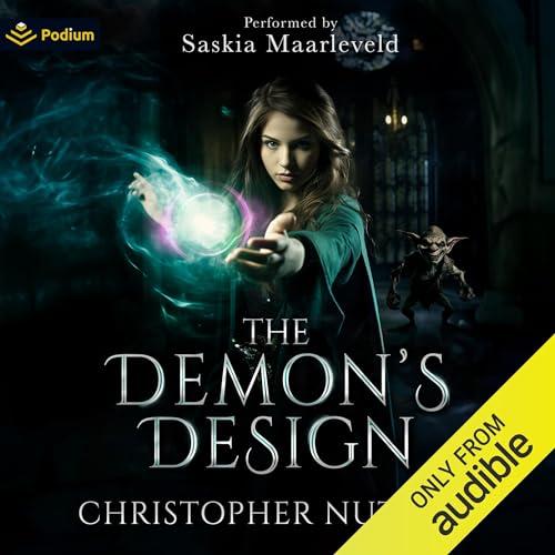 The Demons Design (Schooled in Magic, Book 25) - Christopher G. Nuttall