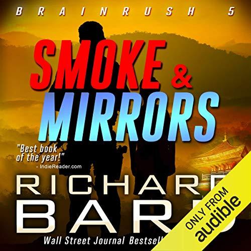 Brainrush Series Book 5 - Smoke and Mirrors - Richard Bard