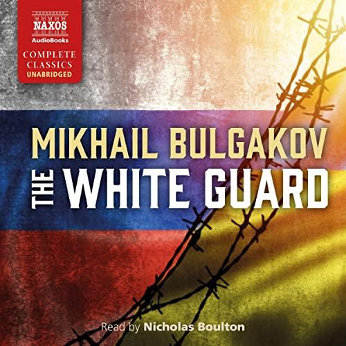 The White Guard - Mikhail Bulgakov