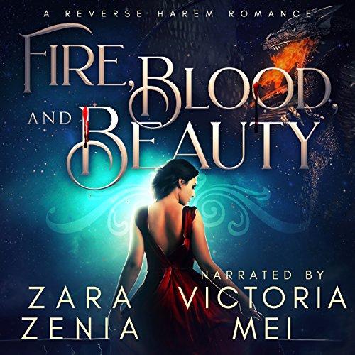 Vampire Dragon Shifter Reverse Harem 01 - Fire, Blood and Beauty - Zara Zenia