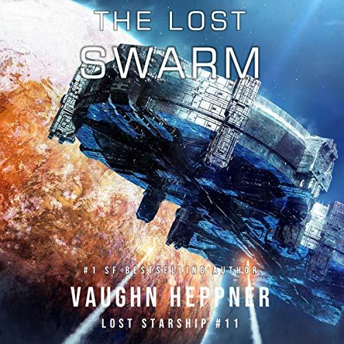 The Lost Swarm Lost Starship, #11 - Vaughn Heppner