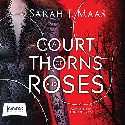 A Court of Thorns and Roses - Sarah J. Maas