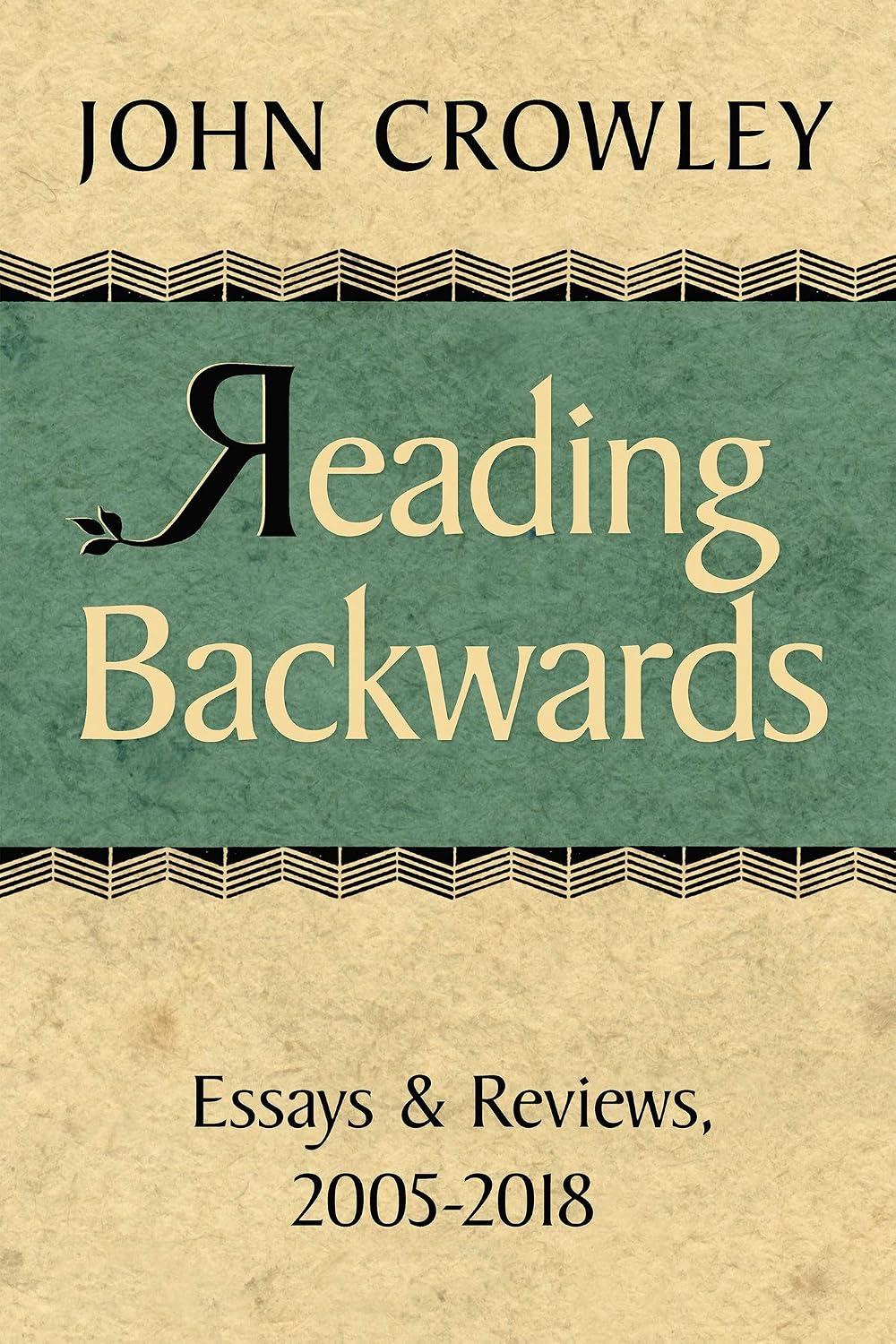 Reading Backwards - John Crowley