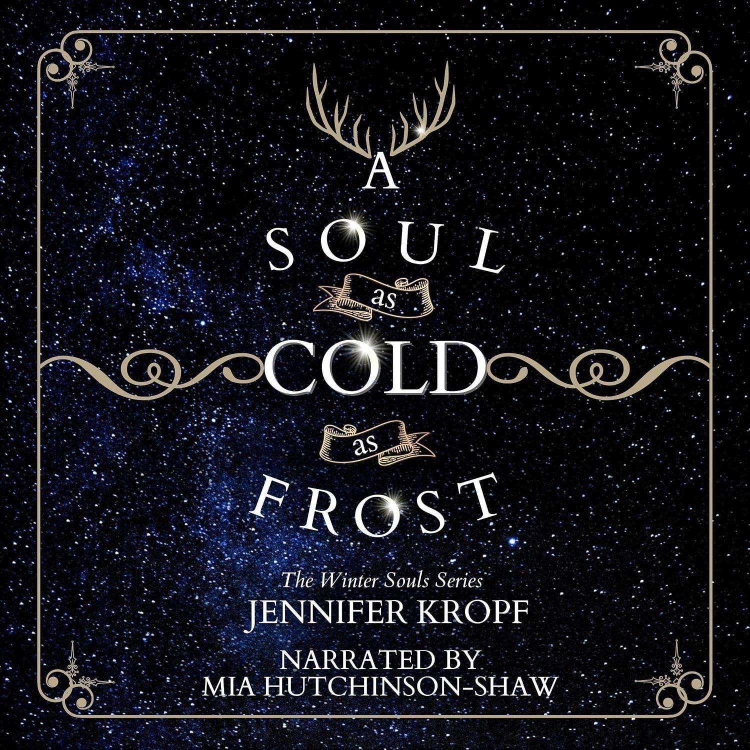 A Soul as Cold as Frost: The Winter Souls, Book 1 - Jennifer Kropf
